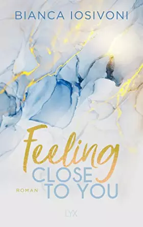 Couverture du produit · Feeling Close to You: Roman (Was auch immer geschieht, Band 2)