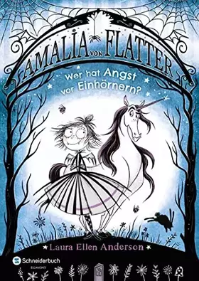 Couverture du produit · Amalia von Flatter, Band 02: Wer hat Angst vor Einhörnern? | Ein Rosa-Glitzer-Einhorn zu Halloween | Lustiger Lesespaß mit lieb