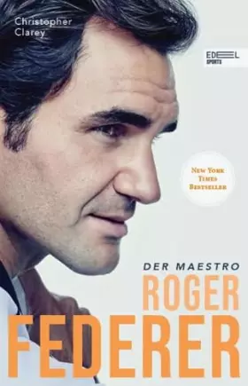 Couverture du produit · Roger Federer – Der Maestro: Die Biografie (New York Times Bestseller)