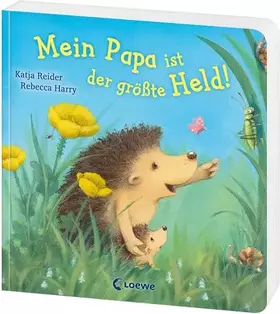 Couverture du produit · Mein Papa ist der größte Held!: Das ideale Geschenk, z.B. zum Vatertag