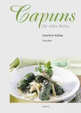 Couverture du produit · Capuns - die tollen Rollen: Mit 129 neuen Rezepten
