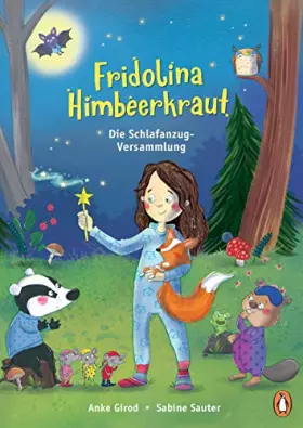 Couverture du produit · Fridolina Himbeerkraut - Die Schlafanzug-Versammlung: Vorlesebuch ab 4 Jahren (Die Fridolina Himbeerkraut-Reihe, Band 2)