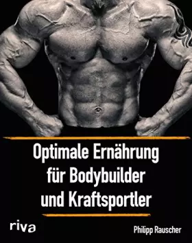 Couverture du produit · Optimale Ernährung für Bodybuilder und Kraftsportler