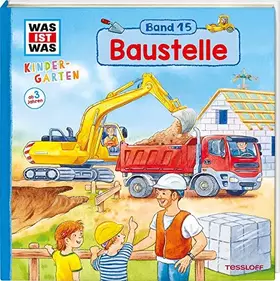 Couverture du produit · WAS IST WAS Kindergarten Band 15. Baustelle