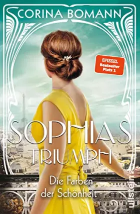 Couverture du produit · Die Farben der Schönheit - Sophias Triumph: Roman | Die Sophia-Saga Band 3