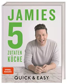 Couverture du produit · Jamies 5-Zutaten-Küche: Quick & Easy.