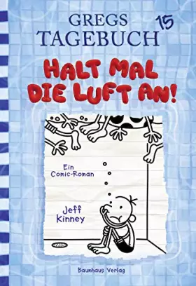 Couverture du produit · Gregs Tagebuch 15 - Halt mal die Luft an!