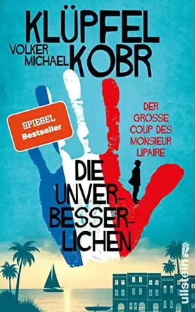 Couverture du produit · Die Unverbesserlichen - Der große Coup des Monsieur Lipaire: Neues vom Krimi-Bestseller-Duo - eine herrlich schräge Gaunerkomöd