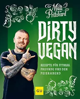 Couverture du produit · Dirty Vegan: Rezepte für Fitness, Freunde und den Feierabend (GU Vegan)
