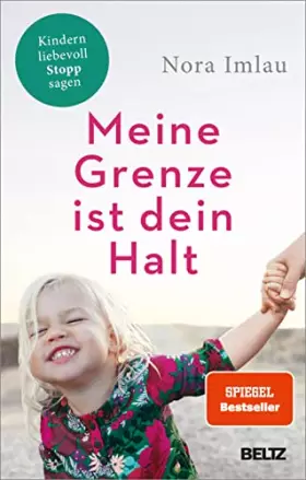 Couverture du produit · Meine Grenze ist dein Halt: Kindern liebevoll Stopp sagen