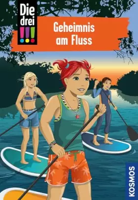 Couverture du produit · Die drei !!!, 92, Geheimnis am Fluss