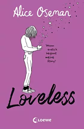 Couverture du produit · Loveless (deutsche Ausgabe): Das Must-read der Heartstopper-Autorin über die Vielfalt der Liebe - ausgezeichnet mit dem YA Book