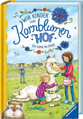 Couverture du produit · Wir Kinder vom Kornblumenhof, Band 6: Ein Lama im Glück