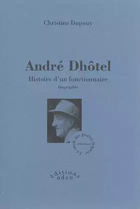 Couverture du produit · André Dhôtel : Histoire d'un fonctionnaire