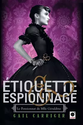 Couverture du produit · Etiquette & espionnage (Le Pensionnat de Mlle Géraldine*)