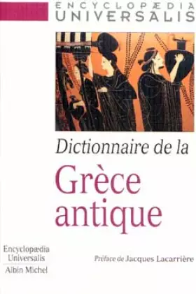 Couverture du produit · Dictionnaire de la Grèce Antique
