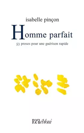 Couverture du produit · Homme parfait : 53 proses pour une guérison rapide