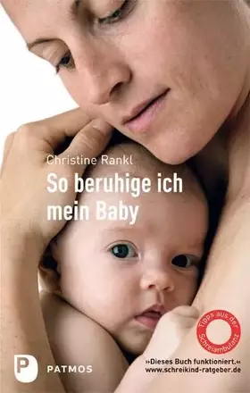 Couverture du produit · So beruhige ich mein Baby: Tipps aus der Schreiambulanz