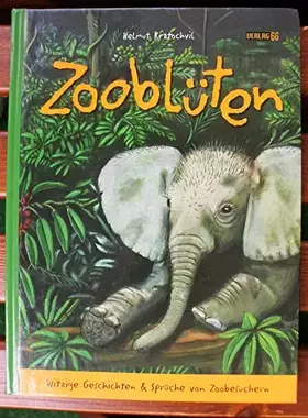Couverture du produit · Zooblüten: Witzige Geschichten & Sprüche von Zoobesuchern