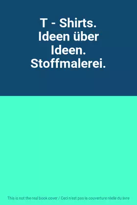 Couverture du produit · T - Shirts. Ideen über Ideen. Stoffmalerei.