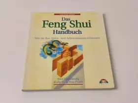 Couverture du produit · Das Feng Shui Handbuch: Wie Sie Ihre Wohn- und Arbeitssituation verbessern