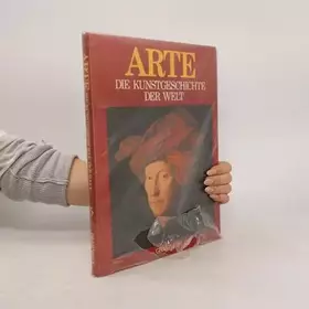 Couverture du produit · Arte. Kunstgeschichte der Welt Band 5 Die Kunst des Islam Indiens, Chinas und Japans - viele