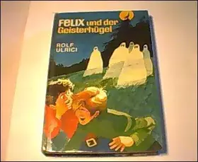 Couverture du produit · Felix und der Geisterhügel