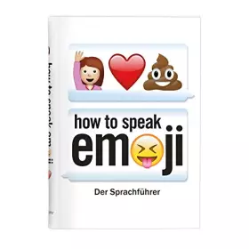 Couverture du produit · How to speak Emoji: Der Sprachführer