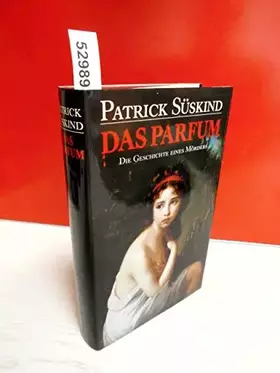 Couverture du produit · Das Parfum . Die Geschichte eines Mörders . ( Lizenzausgabe Bertelsmann, ohne Jahresangabe )