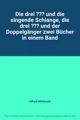 Couverture du produit · Die drei ??? und die singende Schlange, die drei ??? und der Doppelgänger zwei Bücher in einem Band