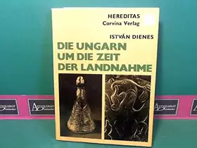 Couverture du produit · Die Ungarn um die Zeit der Landnahme