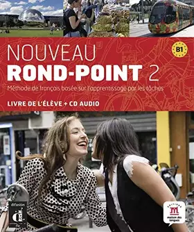 Couverture du produit · Nouveau Rond-Point 2. Livre de l'élève + CD audio (B1)
