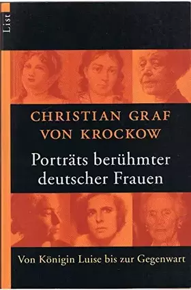 Couverture du produit · Portraits berühmter deutscher Frauen: Von Königin Luise bis zur Gegenwart