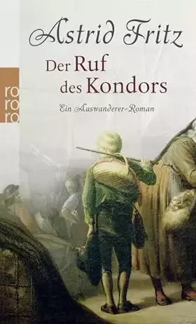 Couverture du produit · Der Ruf des Kondors: Ein Auswanderer-Roman