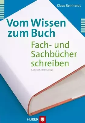 Couverture du produit · Vom Wissen zum Buch: Fach- und Sachbücher schreiben