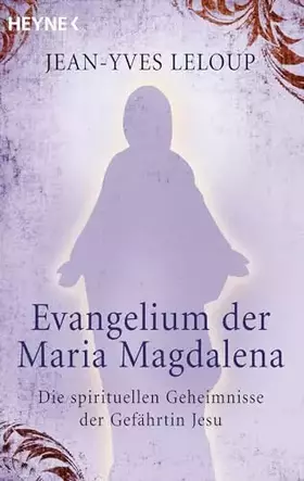 Couverture du produit · Evangelium der Maria Magdalena: Die spirituellen Geheimnisse der Gefährtin Jesu