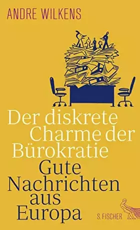 Couverture du produit · Der diskrete Charme der Bürokratie: Gute Nachrichten aus Europa