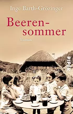 Couverture du produit · Beerensommer: Roman | Eine berührende Schwarzwald-Familiensaga vor dem Hintergrund deutscher Geschichte
