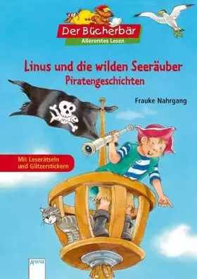 Couverture du produit · Linus und die wilden Seeräuber: Piratengeschichten. Der Bücherbär: Allererstes Lesen