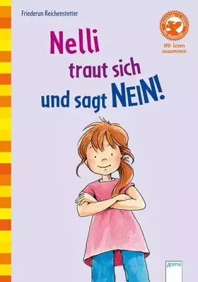 Couverture du produit · Nelli traut sich und sagt Nein!: Wir lesen zusammen: Mit Bücherbärfigur am Lesebändchen (Der Bücherbär - Wir lesen zusammen)