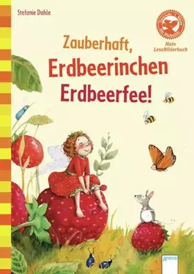 Couverture du produit · Der Bücherbär. Erstleserbücher für das Lesealter Vorschule/1. Klasse: Zauberhaft, Erdbeerinchen Erdbeerfee!: Der Bücherbär: Mei