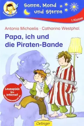 Couverture du produit · Papa, ich und die Piraten-Bande: 1. Klasse (Sonne, Mond und Sterne)