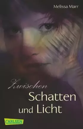 Couverture du produit · Sommerlicht-Serie, Band 4: Zwischen Schatten und Licht