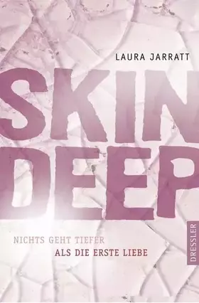 Couverture du produit · Skin Deep: Nichts geht tiefer als die erste Liebe