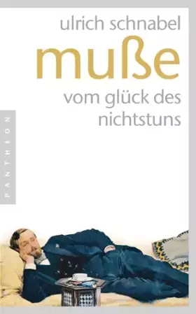 Couverture du produit · Muße: Vom Glück des Nichtstuns