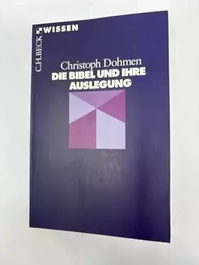 Couverture du produit · Die Bibel und ihre Auslegung (Beck'sche Reihe)