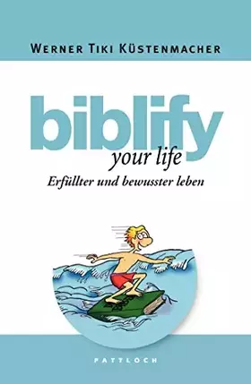 Couverture du produit · biblify your life: Erfüllter und bewusster leben