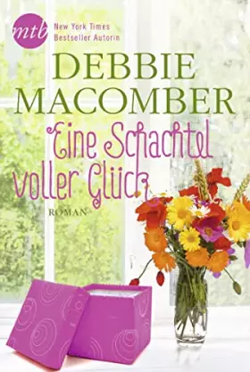 Couverture du produit · Eine Schachtel voller Glück: Roman (Blossom-Street-Serie, Band 5)