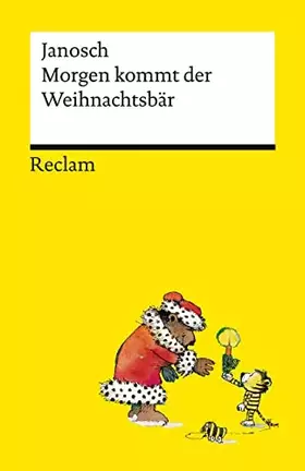 Couverture du produit · Morgen kommt der Weihnachtsbär: Janosch - 14312 (Reclams Universal-Bibliothek)