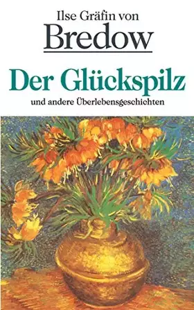 Couverture du produit · Der Glückspilz: und andere Überlebensgeschichten